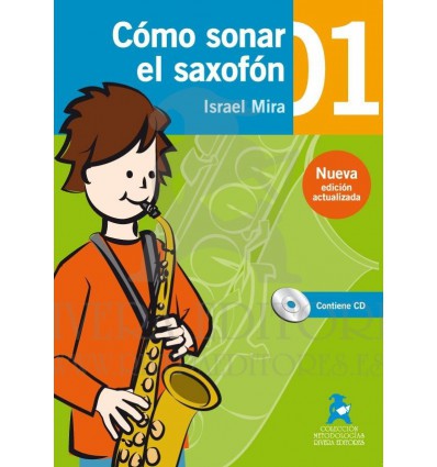 Cómo sonar el saxofón 01. Rivera Editores.
