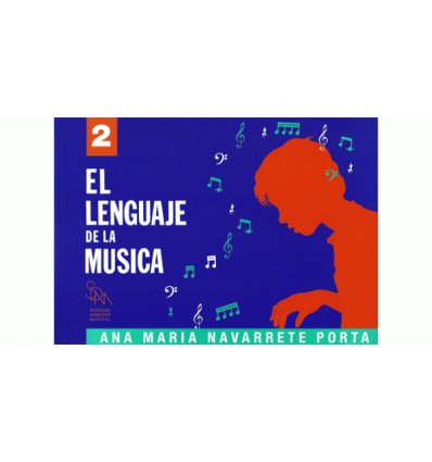 Libro El Lenguaje de la Música 2. Ana María Navarrete