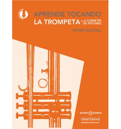 Aprende Tocando la trompeta y el cornetín de pistones. Peter Wastall (Nueva edición)