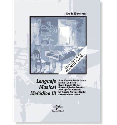 Libro Lenguaje Musical Melódico III. Ediciones Si bemol